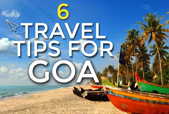 6 Travel Tips for Goa